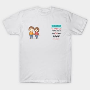 To my Girlfriend- You May hold my hands for a while ... T-Shirt